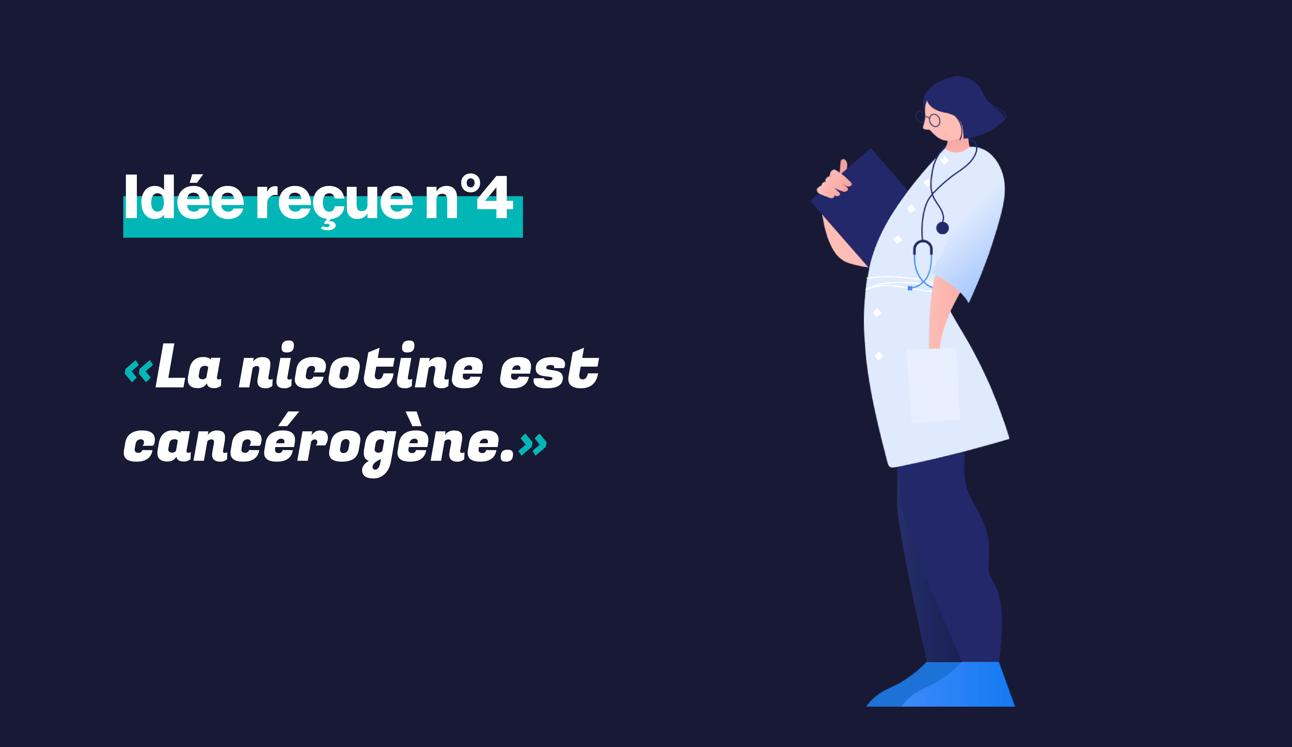 Idée reçue – La nicotine est cancérogène