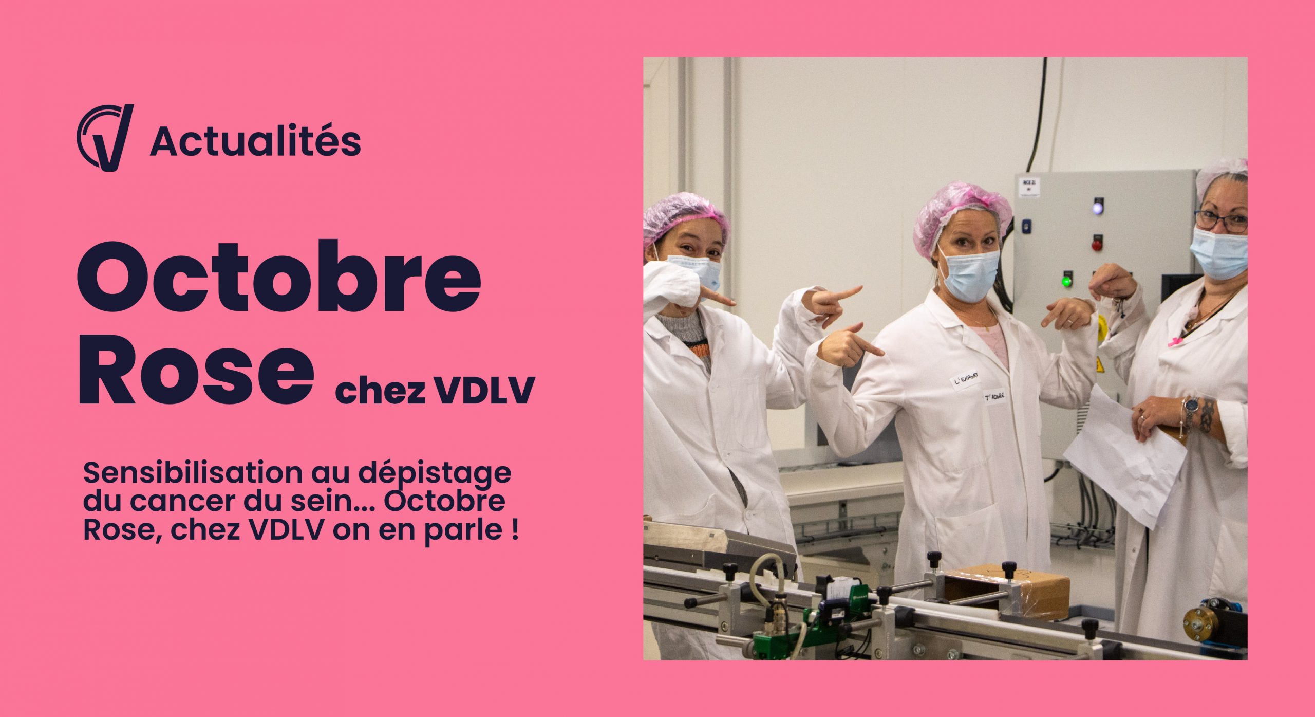 Octobre Rose chez VDLV