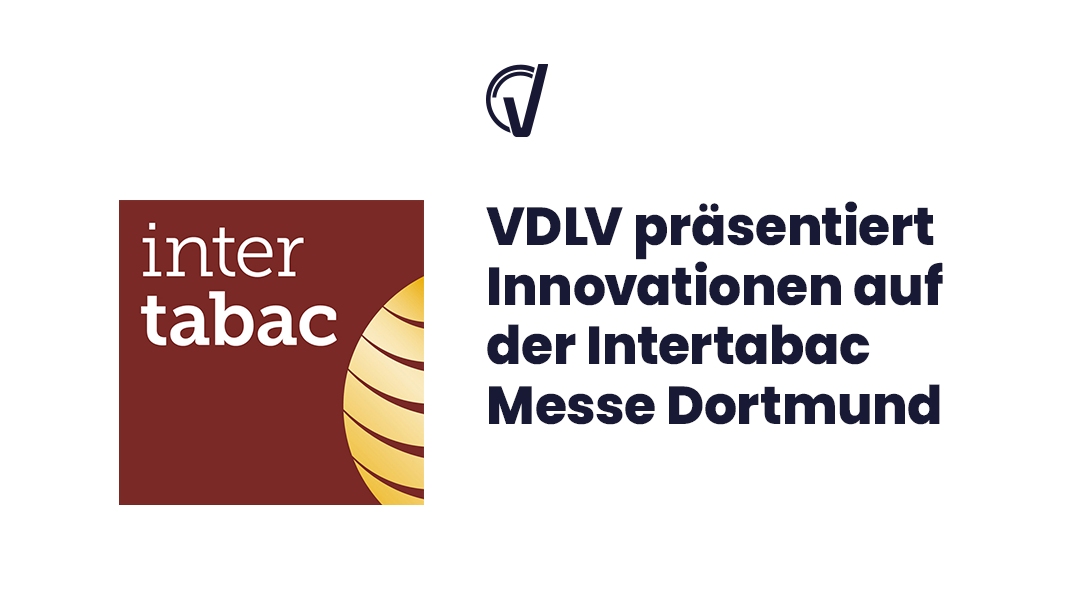 VDLV präsentiert Innovationen auf der Intertabac Messe 2023 in Dortmund