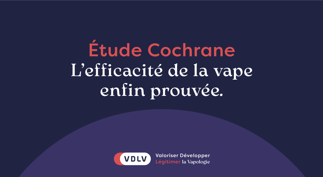 Lutte contre le tabac : l’efficacité de la vape enfin prouvée – Étude Institut Cochrane 2023