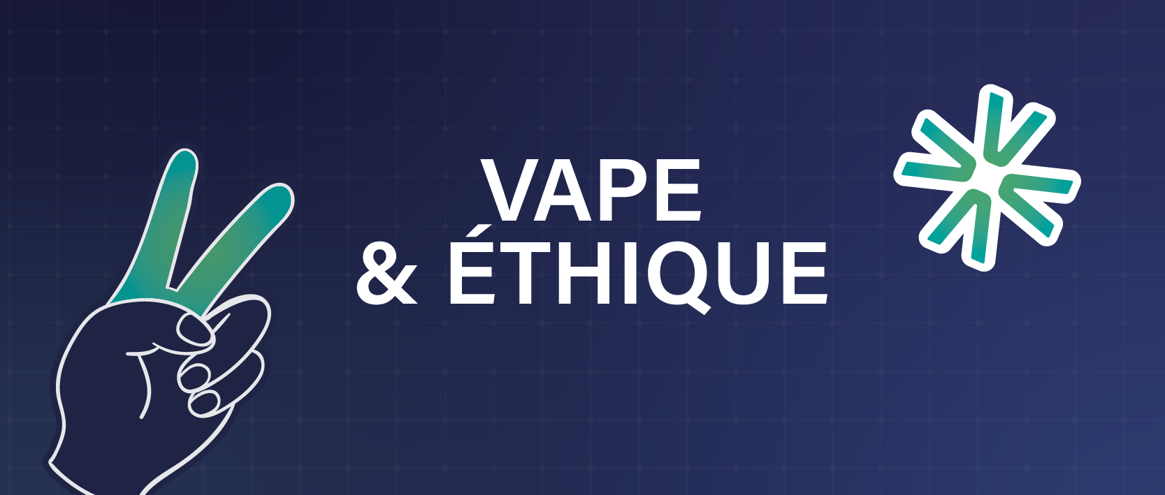 Les 3 piliers d'une vape éclairée