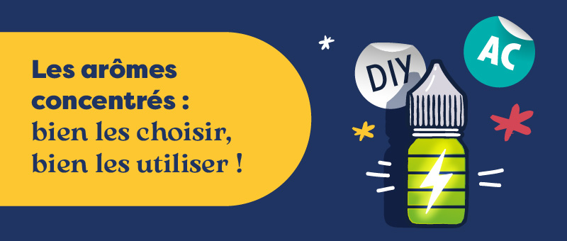 Qu’est-ce qu’un arôme concentré en DIY et comment l’utiliser ?